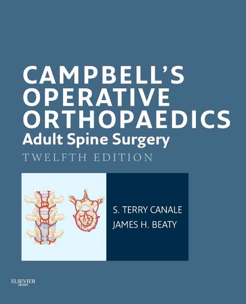 Book cover of Campbell's Operative Orthopaedics: Adult Spine Surgery E-Book