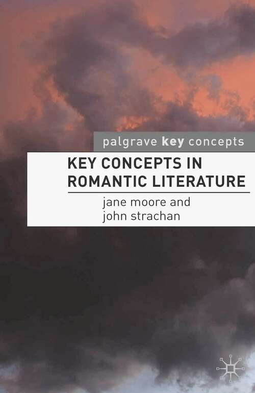 Book cover of Key Concepts in Romantic Literature (2010) (Key Concepts: Literature)