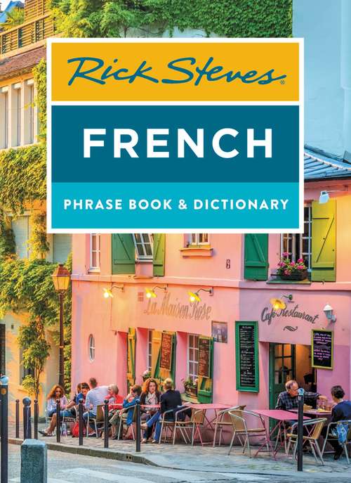 Book cover of Rick Steves French Phrase Book & Dictionary (8) (Rick Steves Travel Guide)