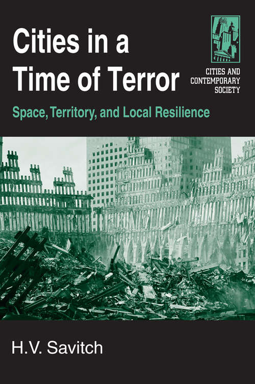 Book cover of Cities in a Time of Terror: Space, Territory, and Local Resilience (Cities And Contemporary Society Ser.)