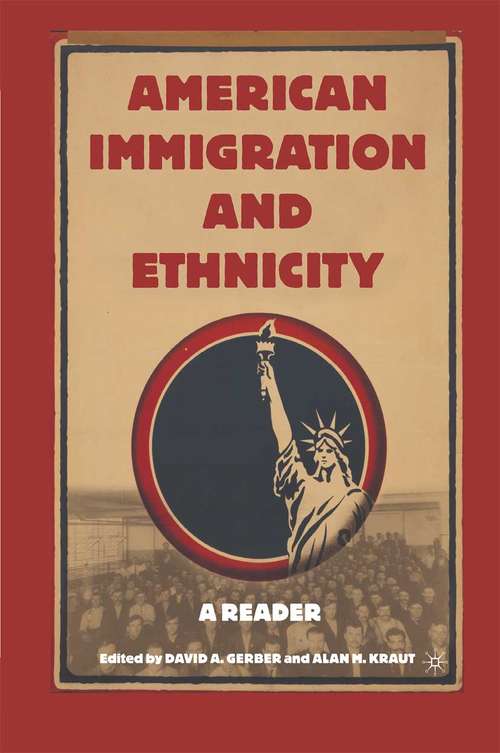 Book cover of American Immigration and Ethnicity: A Reader (1st ed. 2005)