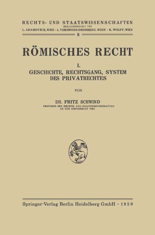 Book cover of Römisches Recht: I. Geschichte, Rechtsgang, System des Privatrechtes (1950) (Rechts- und Staatswissenschaften #8)