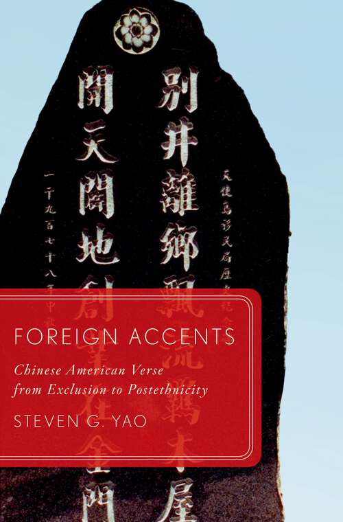 Book cover of Foreign Accents: Chinese American Verse from Exclusion to Postethnicity (Global Asias)