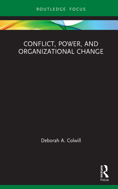 Book cover of Conflict, Power, and Organizational Change (ISSN)