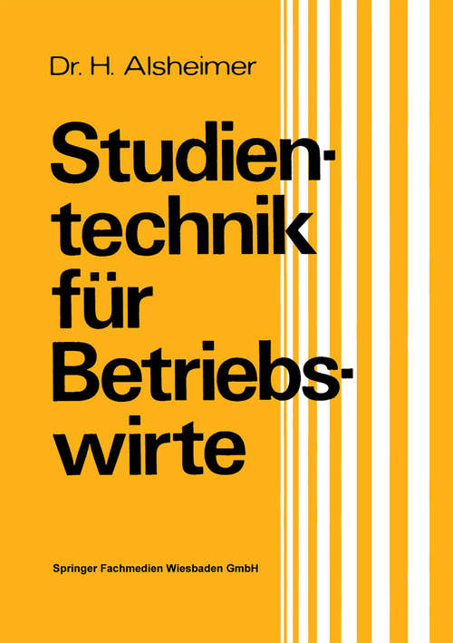 Book cover of Studientechnik für Betriebswirte (2. Aufl. 1973)