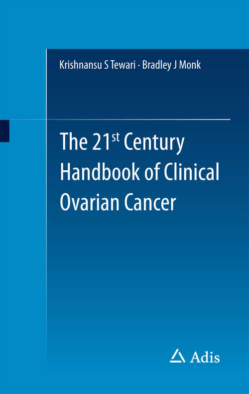 Book cover of The 21st Century Handbook of Clinical Ovarian Cancer (2015)