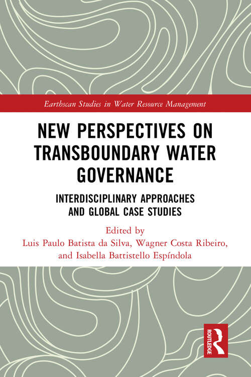Book cover of New Perspectives on Transboundary Water Governance: Interdisciplinary Approaches and Global Case Studies (Earthscan Studies in Water Resource Management)