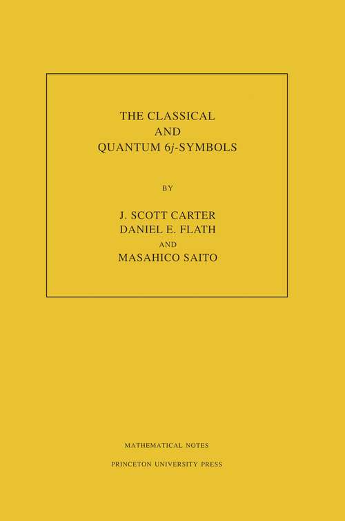 Book cover of The Classical and Quantum 6j-symbols. (Mathematical Notes #109)