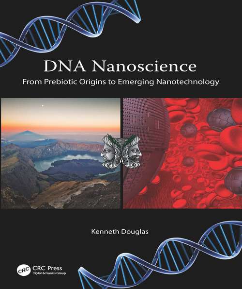 Book cover of DNA Nanoscience: From Prebiotic Origins to Emerging Nanotechnology