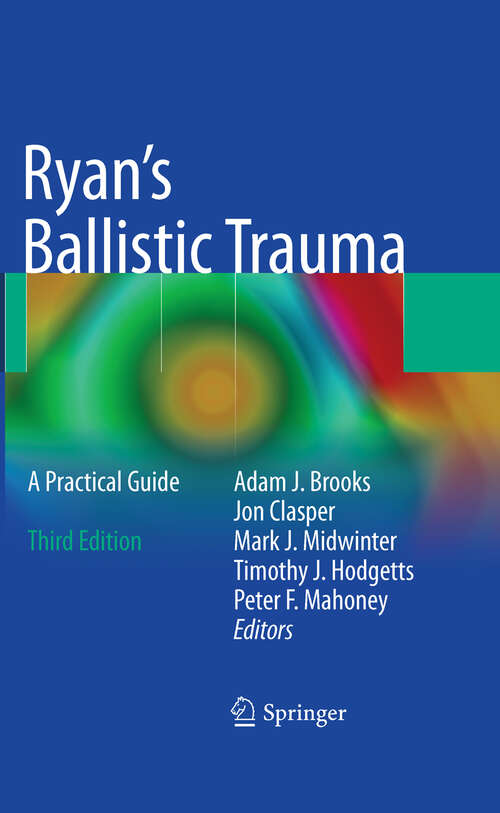 Book cover of Ryan's Ballistic Trauma: A Practical Guide (3rd ed. 2011)