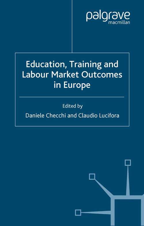 Book cover of Education, Training and Labour Market Outcomes in Europe (2004)