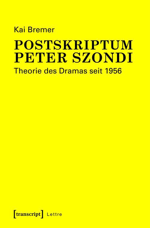 Book cover of Postskriptum Peter Szondi: Theorie des Dramas seit 1956 (Lettre)