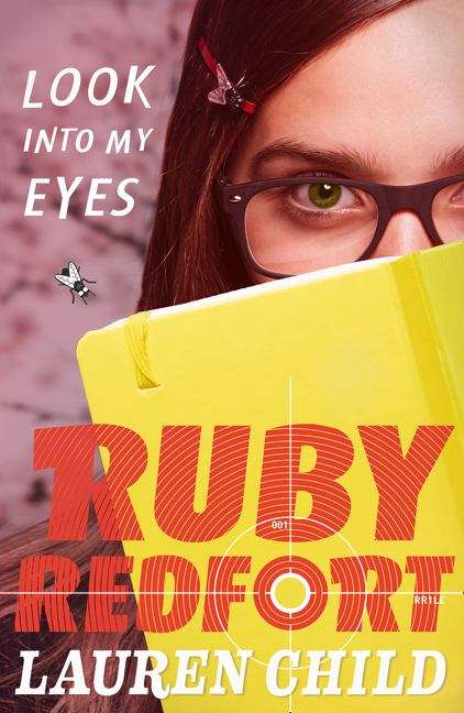 Book cover of Ruby Redfort, Book 1: Look Into My Eyes (PDF)