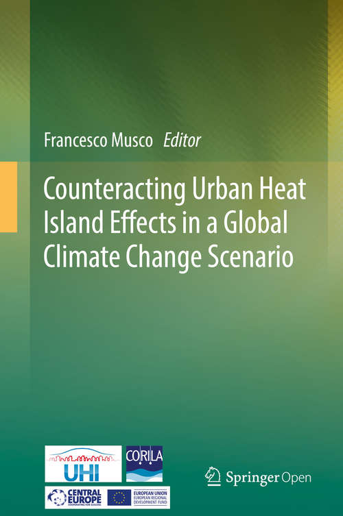 Book cover of Counteracting Urban Heat Island Effects in a Global Climate Change Scenario (1st ed. 2016)