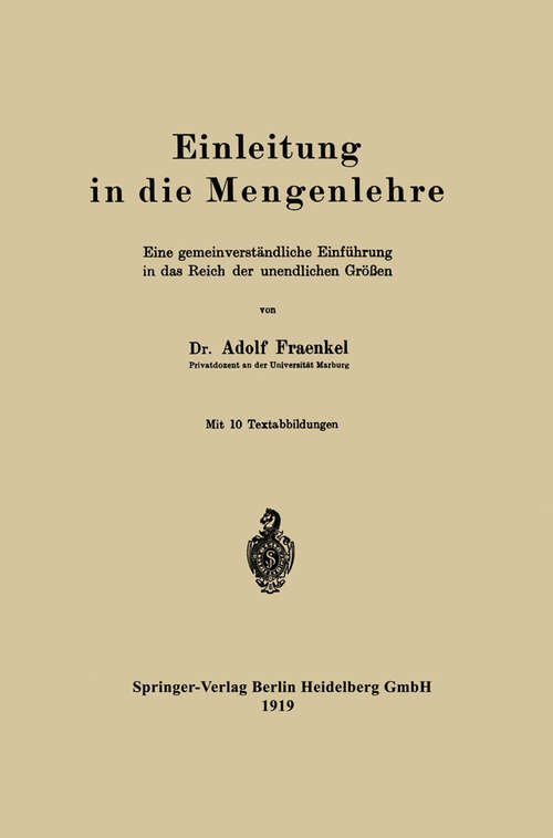Book cover of Einleitung in die Mengenlehre: Eine gemeinverständliche Einführung in das Reich der unendlichen Größen (1919)