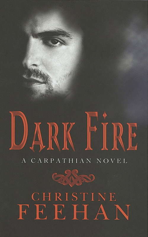 Book cover of Dark Fire: Number 6 in series ('Dark' Carpathian #6)