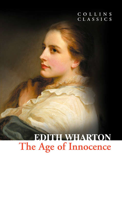 Book cover of The Age of Innocence: Webster's Chinese Simplified Thesaurus Edition (ePub edition) (Collins Classics #312)