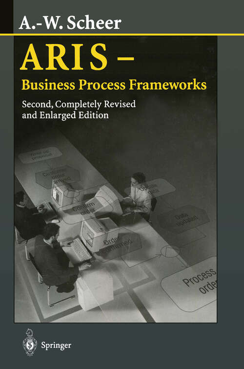 Book cover of ARIS — Business Process Frameworks (2nd ed. 1998)