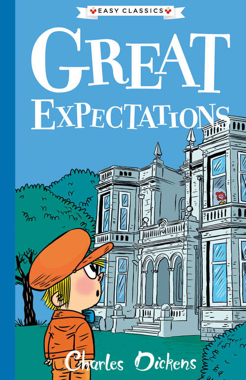 Book cover of Great Expectations: The Charles Dickens Children's Collection (Easy Classics) (The Charles Dickens Children's Collection (Easy Classics) #3)