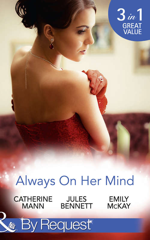 Book cover of Always On Her Mind: Playing For Keeps / To Tame A Cowboy / All He Ever Wanted (ePub edition) (Mills And Boon By Request Ser.)
