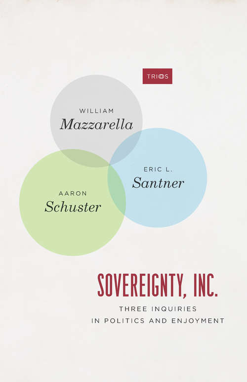 Book cover of Sovereignty, Inc.: Three Inquiries in Politics and Enjoyment (TRIOS)