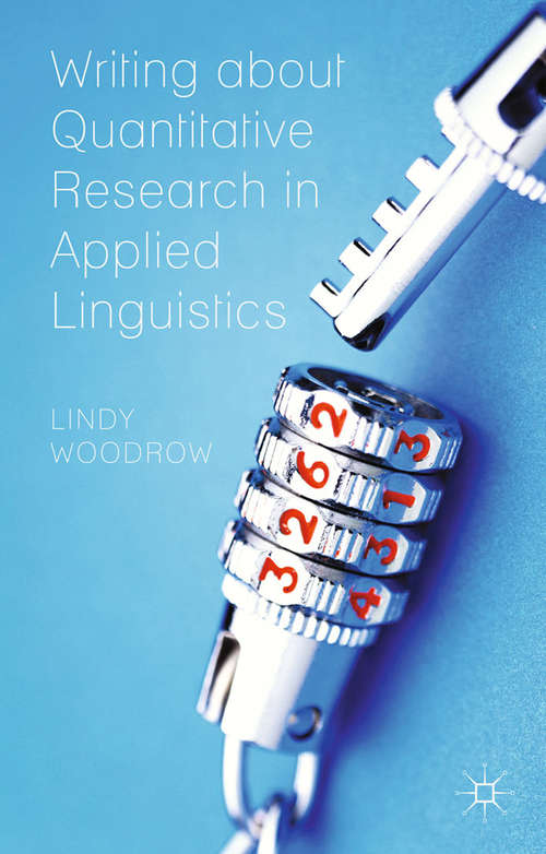 Book cover of Writing about Quantitative Research in Applied Linguistics (2014)
