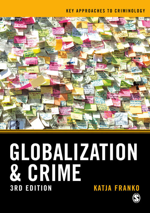 Book cover of Globalization and Crime (Third Edition) (Key Approaches to Criminology)