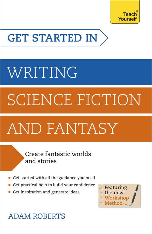 Book cover of Get Started in Writing Science Fiction and Fantasy: How to write compelling and imaginative sci-fi and fantasy fiction