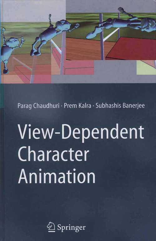 Book cover of View-Dependent Character Animation (2007)