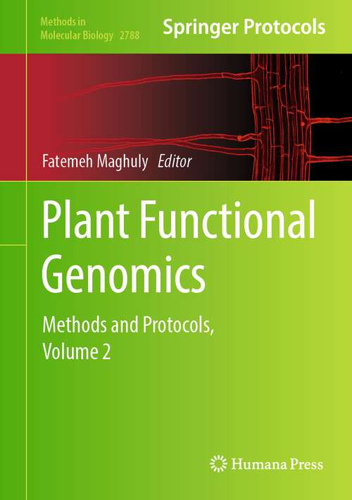 Book cover of Plant Functional Genomics: Methods and Protocols, Volume 2 (2024) (Methods in Molecular Biology #2788)