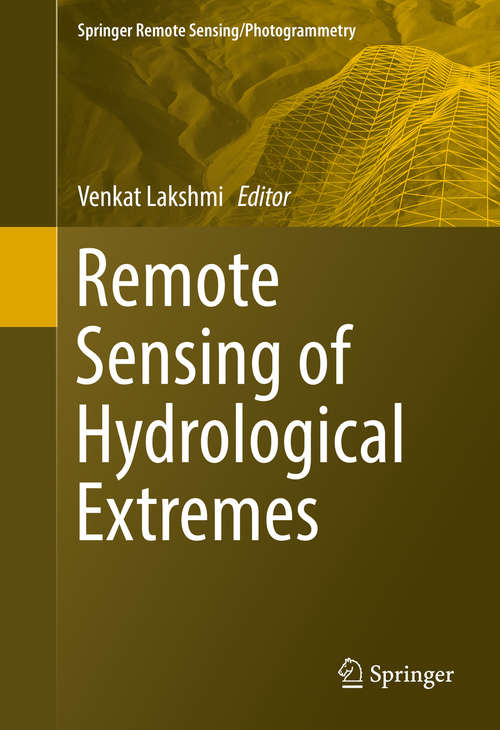 Book cover of Remote Sensing of Hydrological Extremes (Springer Remote Sensing/Photogrammetry)