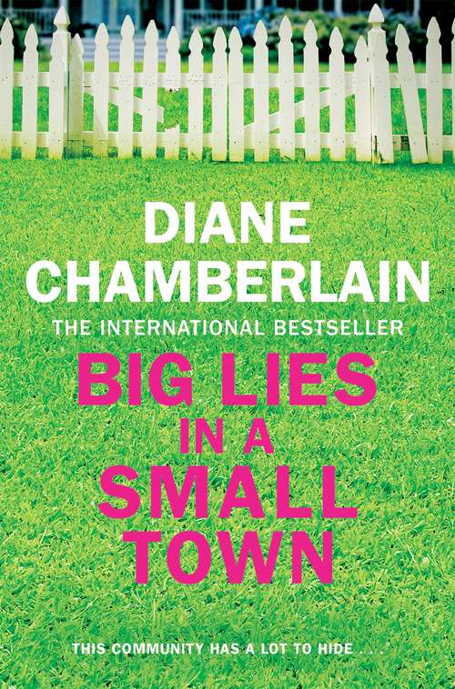 Book cover of Big Lies in a Small Town: A Novel