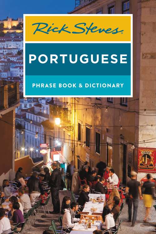 Book cover of Rick Steves Portuguese Phrase Book and Dictionary (3) (Rick Steves Travel Guide)