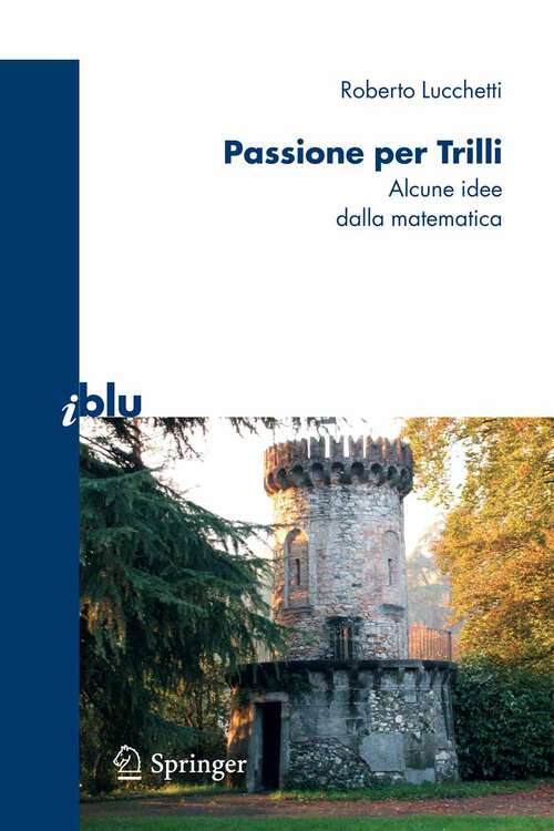 Book cover of Passione per Trilli: Alcune idee dalla matematica (2007) (I blu)