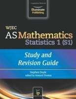 Book cover of WJEC AS Mathematics S1 Statistics: Study and Revision Guide (PDF)