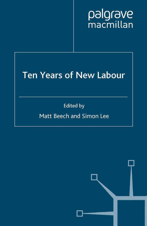 Book cover of Ten Years of New Labour (2008)