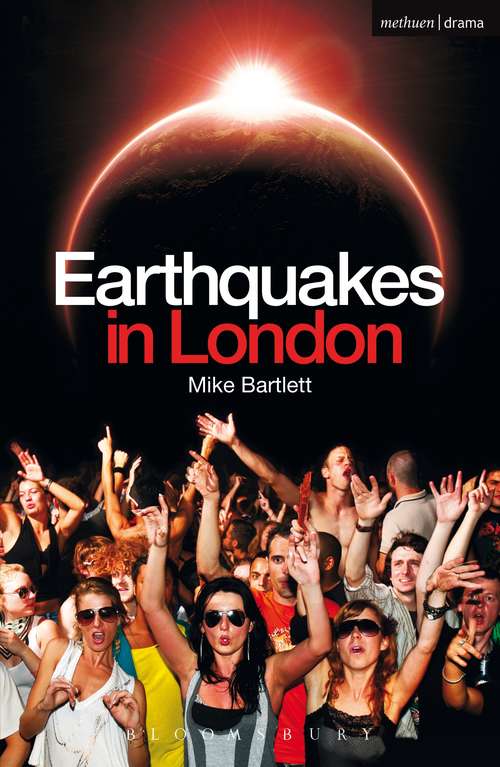 Book cover of Earthquakes in London (Modern Plays)