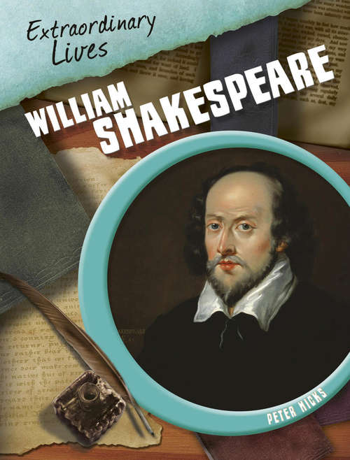 Book cover of William Shakespeare (PDF) (Extraordinary Lives #3)