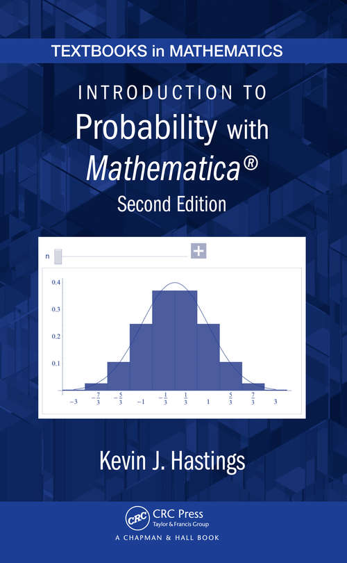 Book cover of Introduction to Probability with Mathematica (Textbooks In Mathematics Ser.)