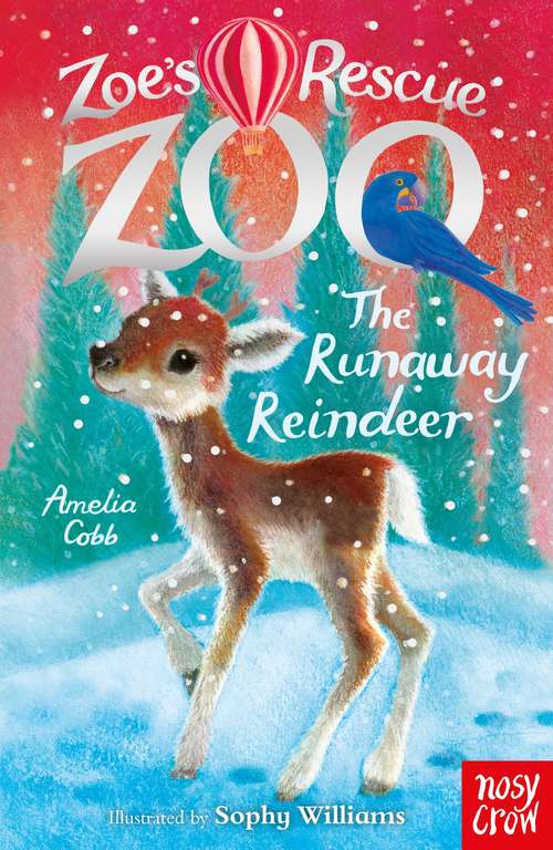 Book cover of Zoe's Rescue Zoo: The Runaway Reindeer (Zoe's Rescue Zoo #22)