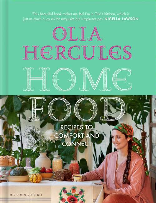 Book cover of Home Food: Recipes to Comfort and Connect