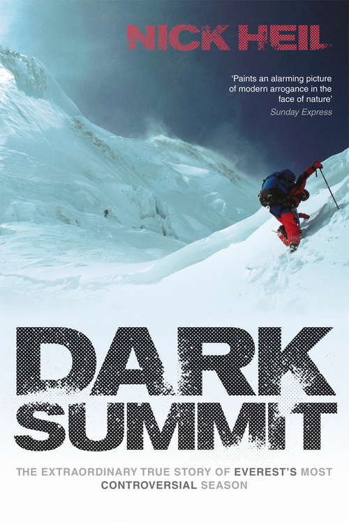 Book cover of Dark Summit: The Extraordinary True Story of Everest's Most Controversial Season