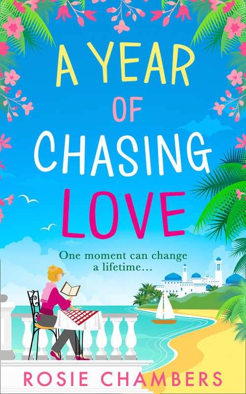 Book cover of A Year of Chasing Love (ePub edition)