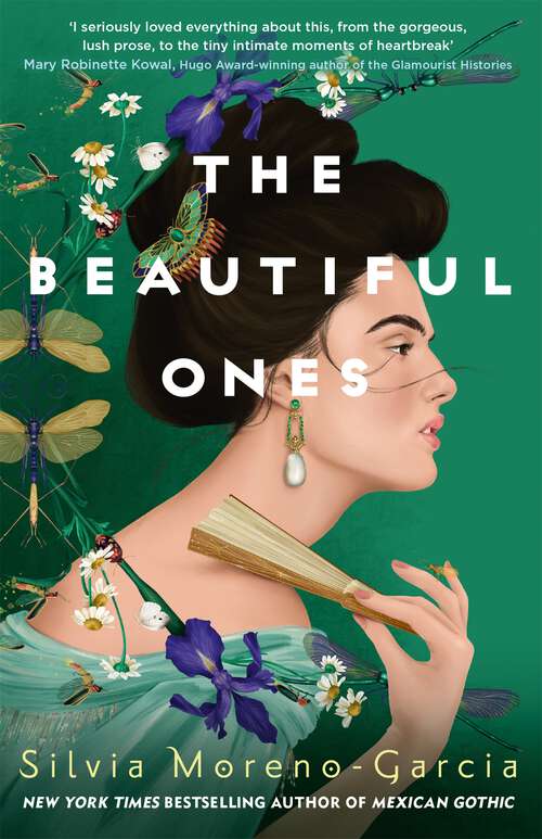 Book cover of The Beautiful Ones: a magical sweeping romance rich with love and betrayal from the  bestselling author of Mexican Gothic