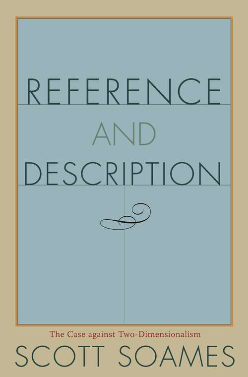 Book cover of Reference and Description: The Case against Two-Dimensionalism