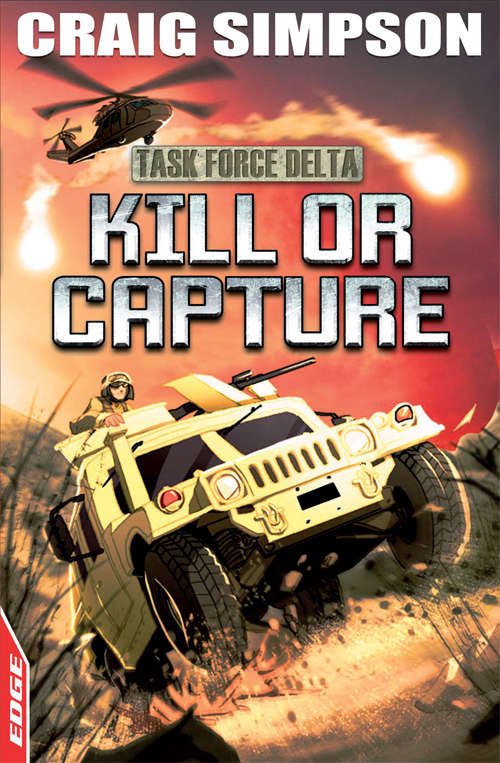 Book cover of Kill or Capture: Task Force Delta - Kill Or Capture (EDGE: Task Force Delta #3)