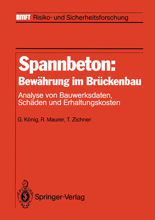 Book cover of Spannbeton: Bewährung im Brückenbau: Analyse von Bauwerksdaten, Schäden und Erhaltungskosten (1986) (BMFT - Risiko- und Sicherheitsforschung)