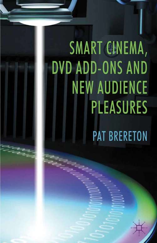 Book cover of Smart Cinema, DVD Add-Ons and New Audience Pleasures (2012)