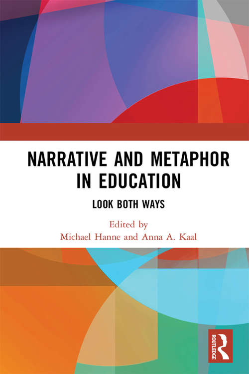 Book cover of Narrative and Metaphor in Education: Look Both Ways