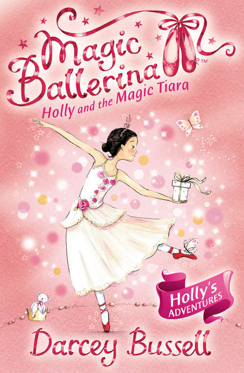 Book cover of Holly and the Magic Tiara (ePub edition) (Magic Ballerina #15)
